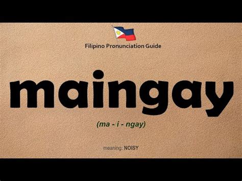 MAINGAY (Tagalog).